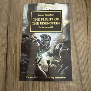 Horus Heresy : The Flight of the Eisenstein - The heresy unfolds- James Swallow - Bild 1 von 3