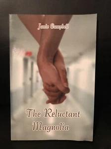 The Reluctant Magnolia by Janie Campbell Paperback 2005 First Edition - Picture 1 of 2