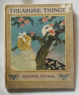 TREASURE THINGS by Annette Wynne 1922 P.F. Volland - Illustrated by Edna Merritt - Image 1 of 4