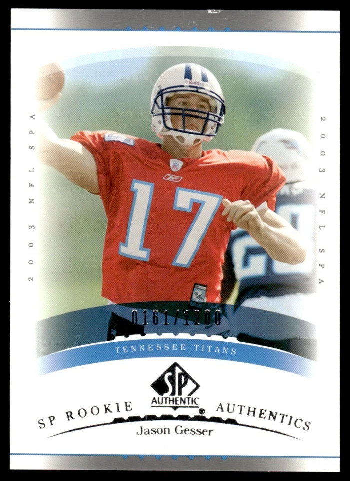 2003 SP Authentic Jason Gesser Rookie 0161/1200 Tennessee Titans #151 R122 - Image 1 of 2