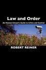 Law and Order: An Honest Citizen's Guide to Crime and Control By