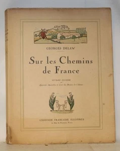 DELAW Sur les Chemins de France 40 aquarelles Edition originale envoi 1920 - Picture 1 of 6