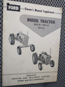 1958 GENUINE OEM Ford Diesel 801D 901D Tractor Owner Operators Supplement Manual - Picture 1 of 5