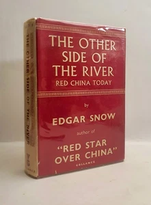 The Other Side of the River: Red China Today Edgar SNOW Gollancz 1963 HB jkt VG - Picture 1 of 1