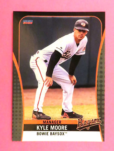 2023 Choice, Bowie Baysox, Manager - KYLE MOORE