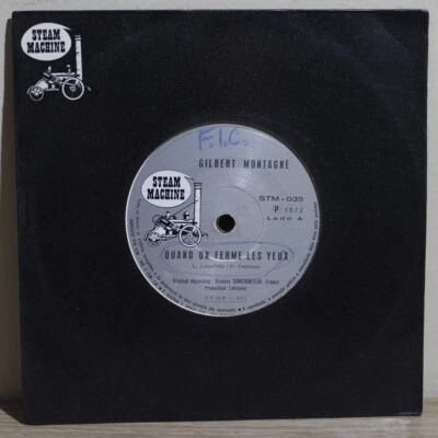 GILBERT MONTAGNE QUAND ON FERME LES YEUX BRAZIL 1972 1ST PRESS 7" STEAM MACHINE - Image 1 of 3