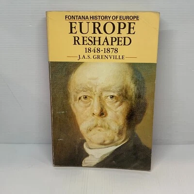 Europe Reshaped 1848-1878 by J.A.S Grenville (Paperback Book) Biography, History - Image 1 of 4