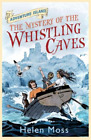 Helen Moss Adventure Island: The Mystery of the Whistling Caves (Paperback)