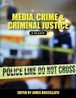James Buccellato Media, Crime, And Criminal Justice (Poche)