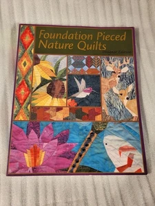 Foundation Pieced Nature Quilts Designer Edition - Foto 1 di 7