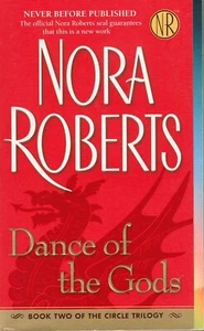 Dance of the Gods; The Circle Trilogy, B- Nora Roberts, 9780515141665, paperback - Picture 1 of 1