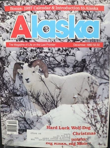 Alaska Magazine December 1986 Life on the Last Frontier With 1987 Calander - Imagen 1 de 5