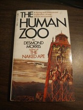 The Human Zoo : A Zoologist's Study of the Urban Animal by Desmond Morris (1969…