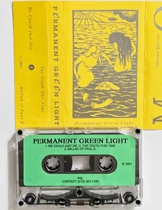 PERMANENT GREEN LIGHT 1991 DEMO TAPE CASSETTE ROCK ALTERNATIVE INDIE PROMO 45 lp - Picture 1 of 15