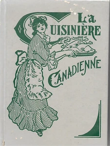 1984 RÉIMPRESSION DU LIVRE LA CUISINIÈRE CANADIENNE - Picture 1 of 1