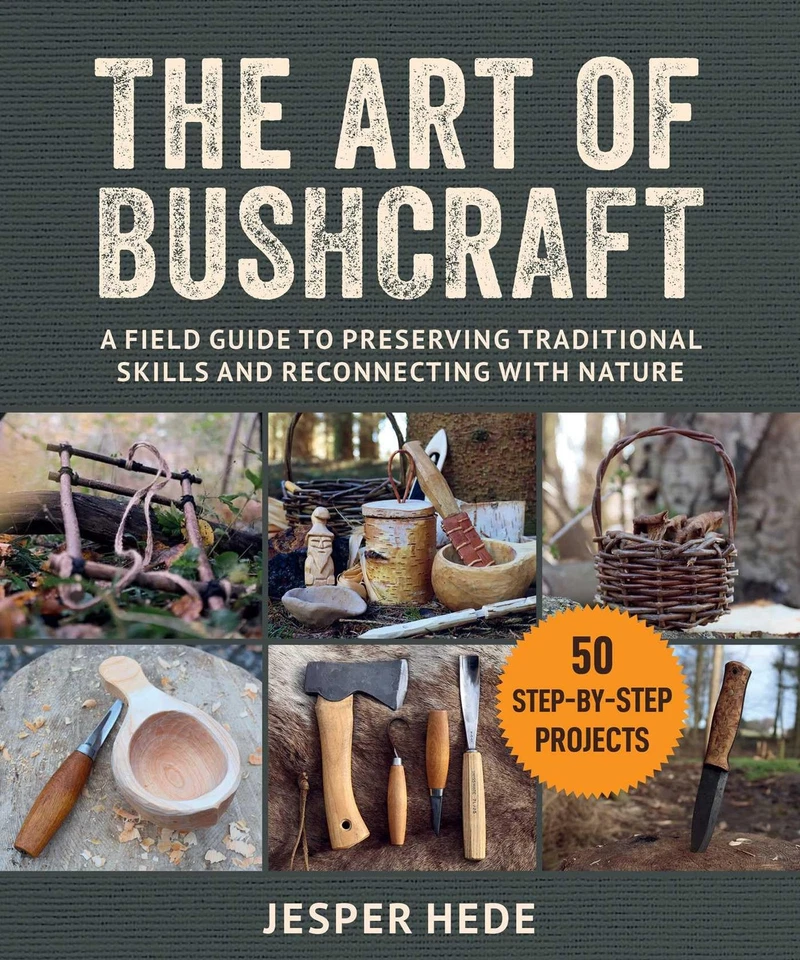 The Art of Bushcraft: A Field Guide to Preserving Traditional Skills and Rec... - Image 1 of 1