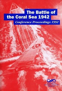 The Battle of the Coral Sea 1942: Conference Proceedings 1992 (Paperback, 1993) - Picture 1 of 1