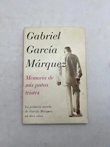Gabriel Garcia Marquez Memoria de mis Putas Tristes libro Español 1st Edicion - Bild 1 von 8