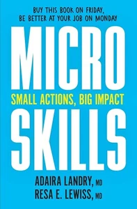Microskills : Small Actions, Big Impact, Hardcover by Dr. A. Landry **NEW** - Picture 1 of 1