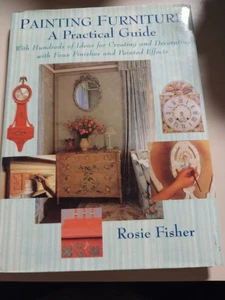 painting furniture: a practical guide rosie fisher (hardcover book) - Picture 1 of 2