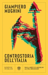 CONTROSTORIA DELL'ITALIA - MUGHINI GIAMPIERO - Bompiani
