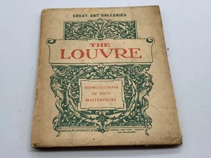 ANTIQUE THE LOUVRE PARIS GREAT ART GALLERIES CASSELL COMPANY SIXTY REPRODUCTIONS - Picture 1 of 5