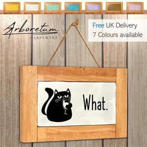 Letrero/adorno de madera What Cat - Divertida decoración de regalo para amantes de gatos y vinos - Imagen 1 de 14