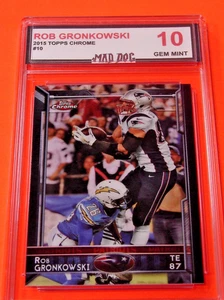 ROB GRONKOWSKI***2015 TOPPS CHROME #10***GEM 10--PATRIOTS--MAD Dog GRADED - Picture 1 of 1