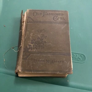 Antique Book 1905 Hardcover Novel Old-Fashioned Girl By Louisa M. Alcott - Bild 1 von 4