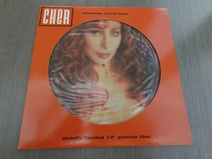 Cher WHENEVER YOU'RE NEAR 1992 UK 12" PICTURE DISC PLAYS MINT MINUS HEAR - Picture 1 of 5