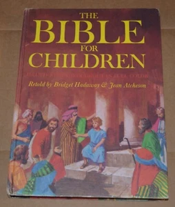 The Bible For Children by Bridget Hadaway & Jean Atcheson Color Illustrated 1973 - Picture 1 of 7