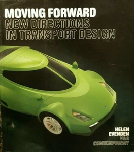 Moving Forward: New Directions in Transport Design by Helen Evenden. 2007 - Picture 1 of 12