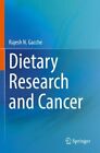 Ernährungsforschung und Krebs von Gacche, Rajesh N., wie neu gebraucht, kostenloser Versand...