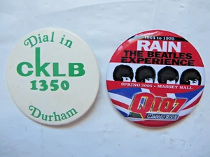 Q107 Radio Durham 1350 CKLB  pin button lot 2 inch Beatles Experience Rain - Picture 1 of 3