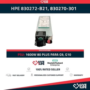 HPE 1600W FUENTE DE ALIMENTACION 80 PLUS PARA G9/G10 P/N:830272-B21, 830270-301 - Picture 1 of 6
