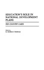 R. Murray Thomas Education's Role In National Development Plans (Relié)