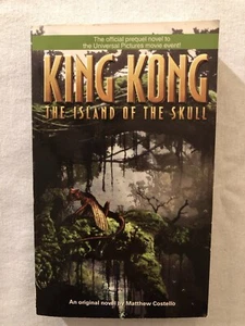 King Kong: The Island of the Skull by Matt Costello (2005, Paperback!) - Picture 1 of 6