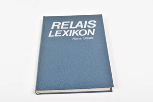 Hans Sauer - Relais Lexikon - Buch - 2. Auflage 1985 - Relaistechnik - Guter Zus - Picture 1 of 7