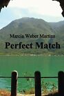 Perfect Match von Weber Martins, Marcia | Buch | Zustand sehr gut