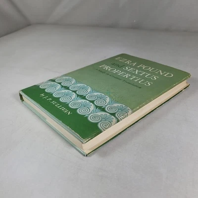 Ezra Pound and Sextus Propertius J P Sullivan Study in Creative Translation 1964 - Image 1 of 4