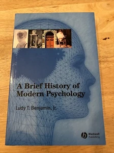 A Brief History of Modern Psychology Perfect Ludy T., Jr.Benjamin - Paperback - Picture 1 of 6