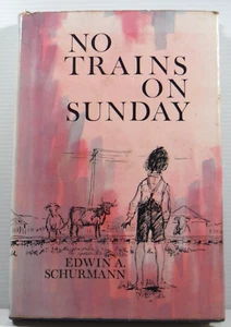 No Trains on Sunday de Edwin A Schurmann 1967 libro de ficción australiano HC DJ - Imagen 1 de 15