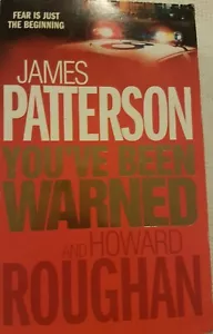 You've Been Warned James Patterson Howard Roughan Paperback 2008 - Picture 1 of 3