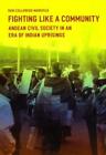 Fighting Like a Community: Andean Civil Society, Colloredo-Mansfeld Paperb^+