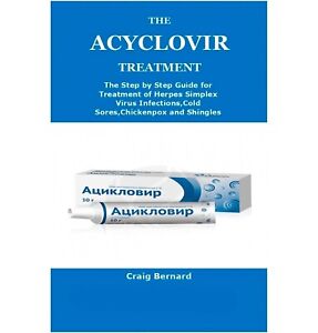 Acyclovir Herpes Treatment Acyclovir effective BOOK Bernard Craig