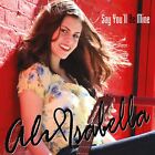 RENDE / ISABELLA / RUTH / MASSEY; Say You'll Be Mine: Ali Isabella (CD)