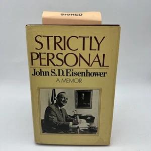 John S D Eisenhower / Strictly Personal Signed!!! 1st Edition- 54-13 - Picture 1 of 14