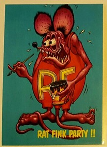 1996 Rat Fink card "Rat Fink Party" by Ed "Big Daddy" Roth  