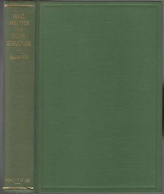 Henry Clay WARMOTH / War Politics and Reconstruction Stormy Days 1st Limited ed - Image 1 of 4
