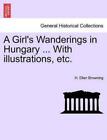 H Ellen Brownin A Girl's Wanderings in Hungary ... with Illustrati (Taschenbuch)